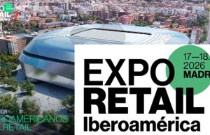 Más de 200 empresas ya han confirmado su participación en ExpoRetail Iberoamérica ExpoRetail
